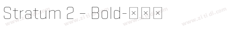 Stratum 2 – Bold字体转换